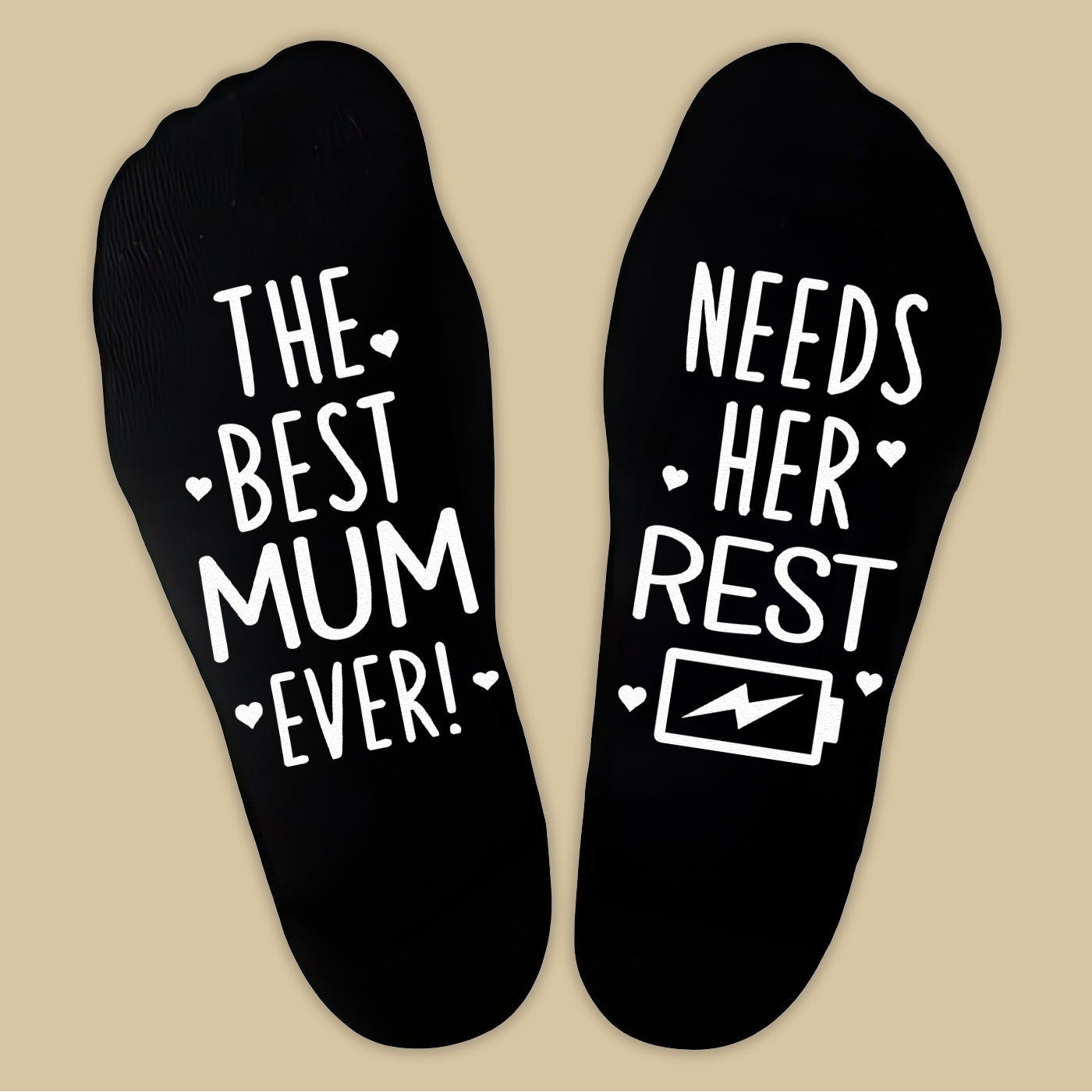 The Best Mum Ever Needs Her Rest - Printed Funny Socks