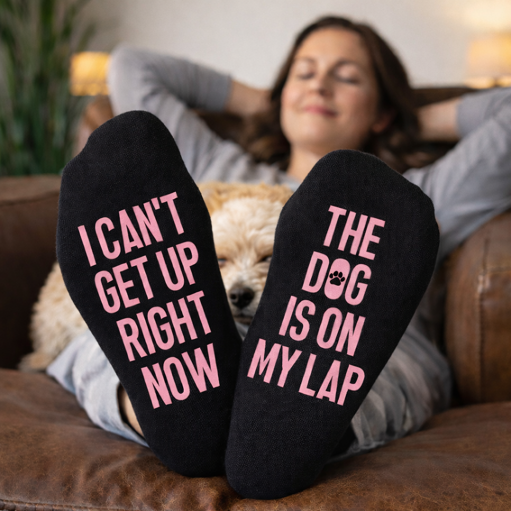 I Can't Get Up Right Now, The Dog Is On My Lap - Printed Funny Socks