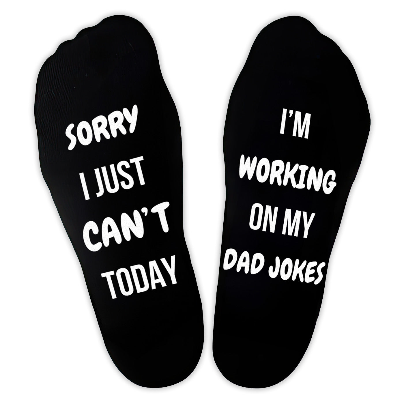 Sorry I Just Can't Today I'm Working On My Dad Jokes - Printed Funny Socks