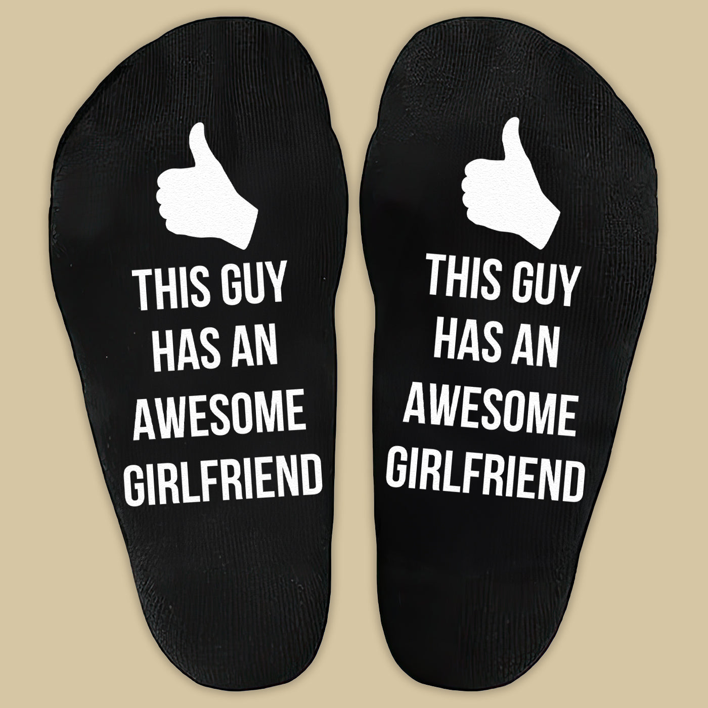 This Guy Has An Awesome Girlfriend Thumbs Up - Printed Funny Socks